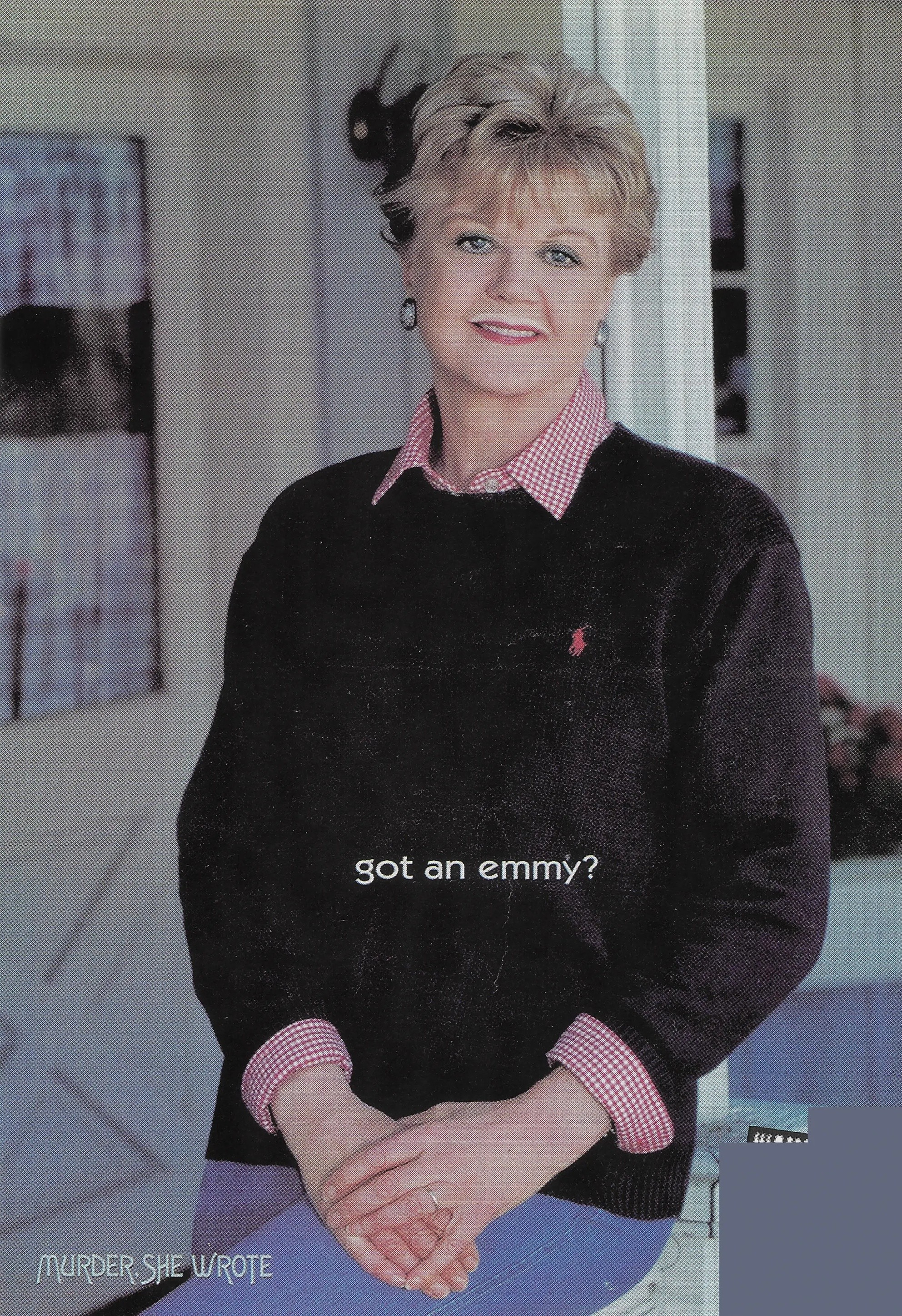 Angela Lansbury — “got an emmy?” (Murder, She Wrote / CBS)
